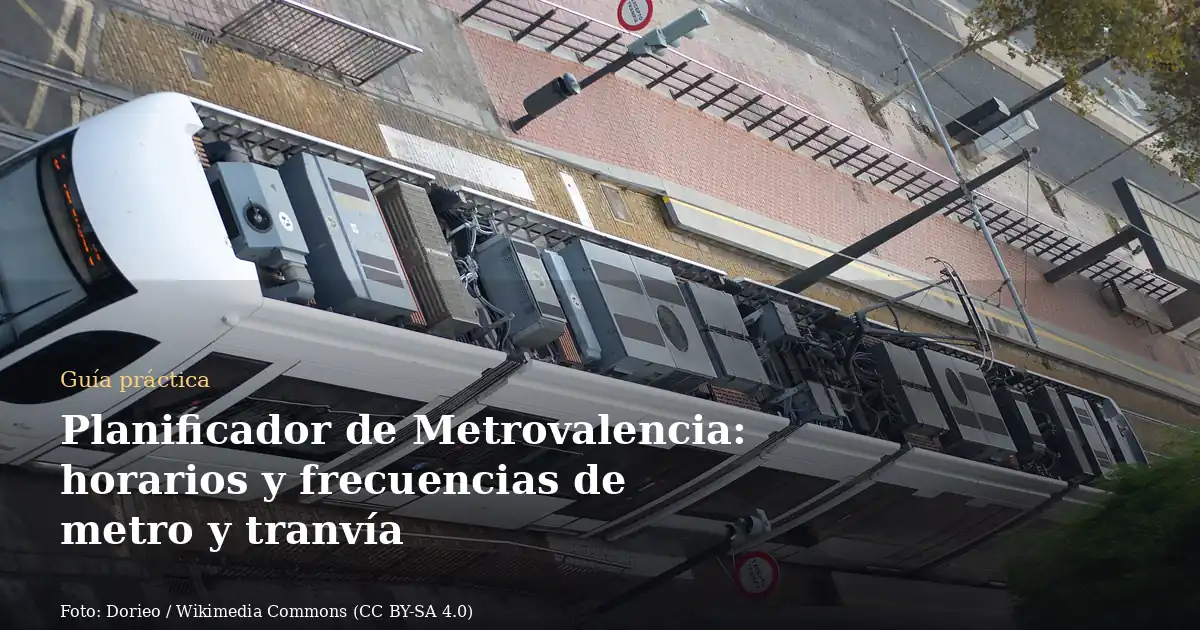 Planificador de Metrovalencia: horarios y frecuencias de metro y tranvía