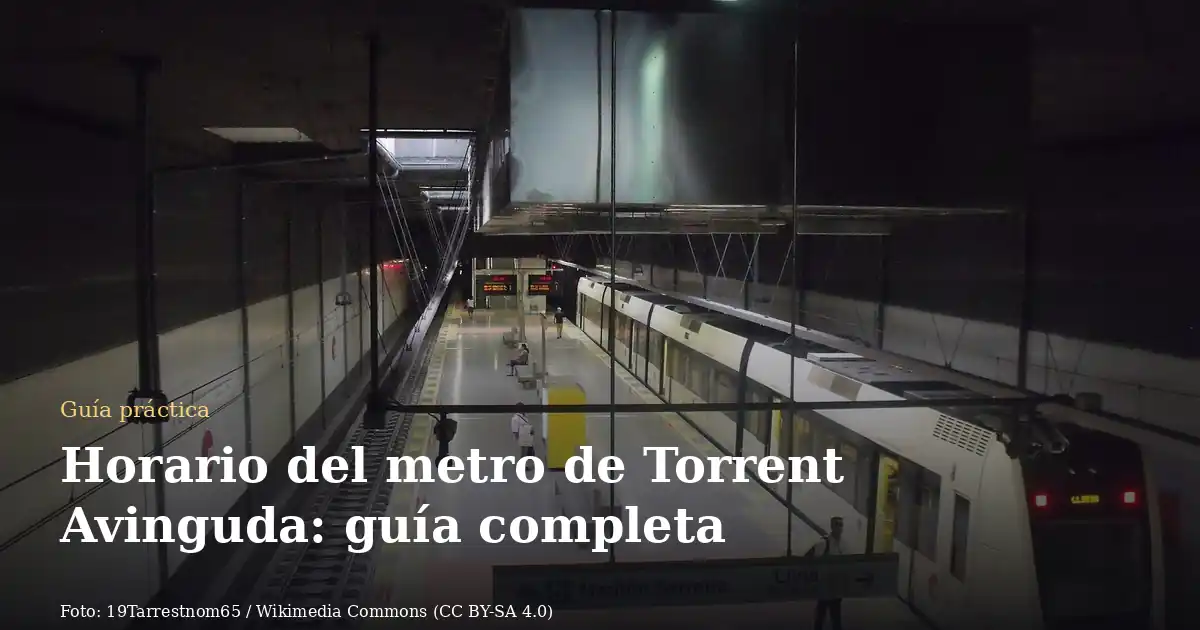 Horario del metro de Torrent Avinguda: guía completa