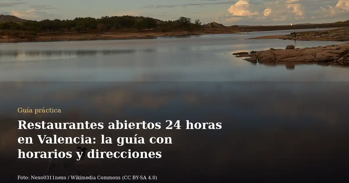 Restaurantes abiertos 24 horas en Valencia: la guía con horarios y direcciones